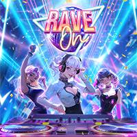 Rave On
